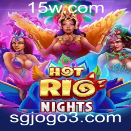 Descubra as Emoções de HotRioNights: Uma Aventura Vibrante no Mundo dos Jogos